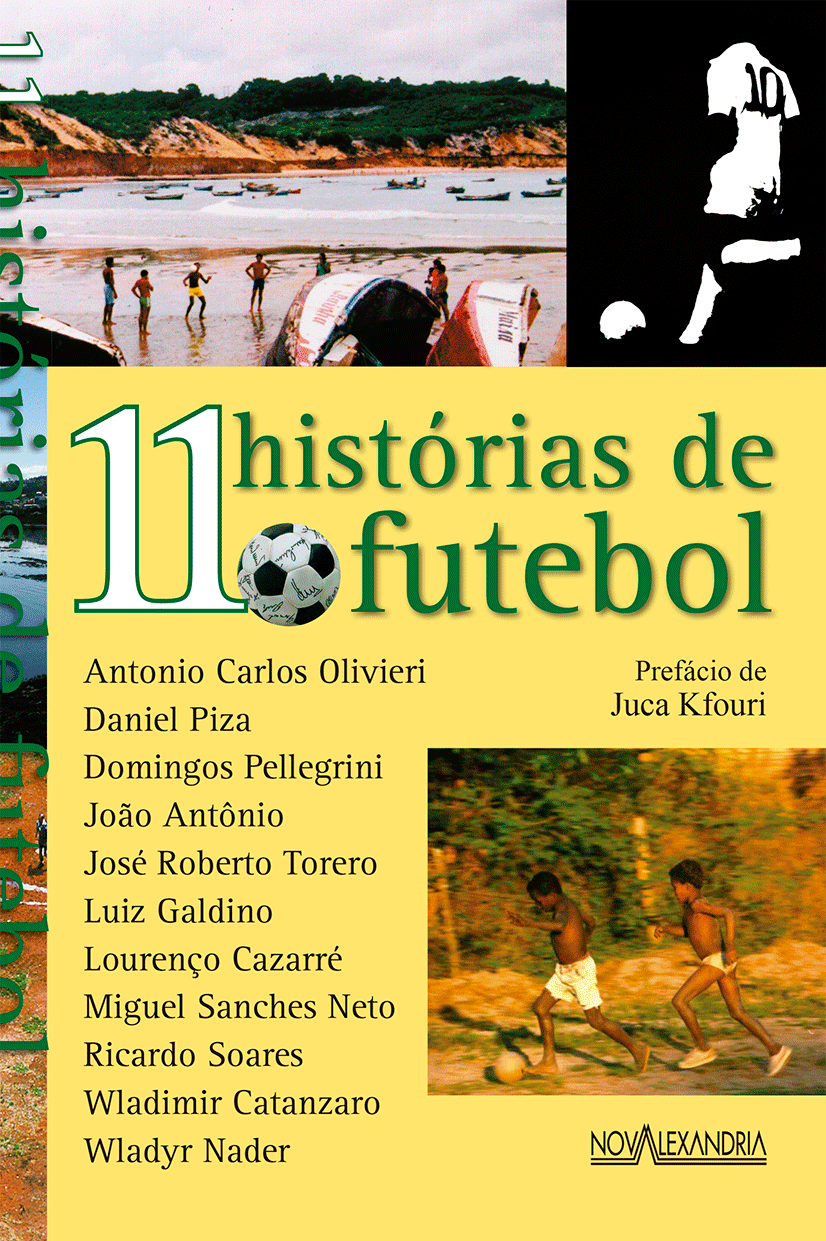 Uma história de futebol - José Roberto Torero - Grupo Companhia das Letras