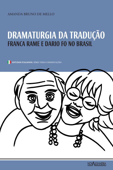 DRAMATURGIA DA TRADUÇÃO - FRANCA RAME E DARIO FO NO BRASIL