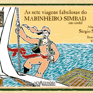 SETE VIAGENS FABULOSAS DO MARINHEIRO SIMBAD EM CORDEL (AS)