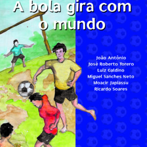 BOLA GIRA COM O MUNDO (A)