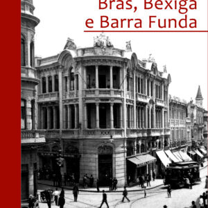 BRÁS, BEXIGA E BARRA FUNDA