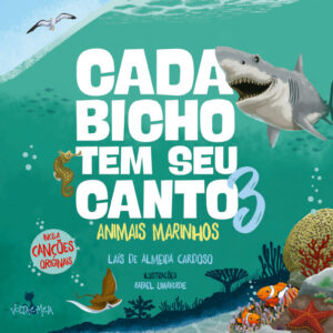 CADA BICHO TEM SEU CANTO 3 – ANIMAIS MARINHO