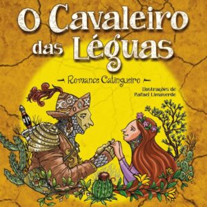 CAVALEIRO DAS LÉGUAS (O)