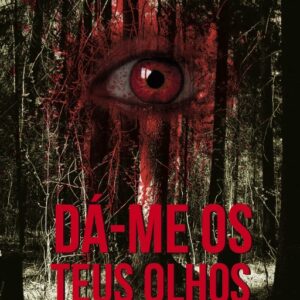 DÁ-ME OS TEUS OLHOS