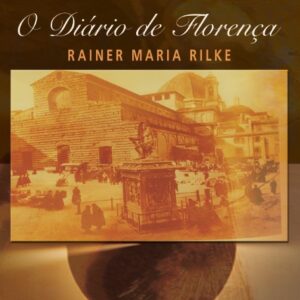 DIÁRIO DE FLORENÇA (O)