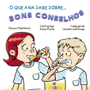 O QUE ANA SABE SOBRE BONS CONSELHOS
