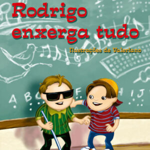 RODRIGO ENXERGA TUDO