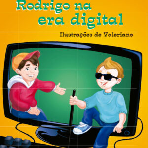 RODRIGO NA ERA DIGITAL