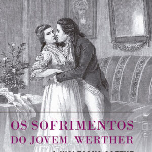 SOFRIMENTOS DO JOVEM WERTHER (OS)