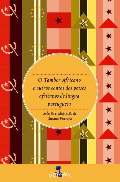 TAMBOR AFRÍCANO E OUTROS CONTOS DOS PAÍSES AFRICANOS DE LÍNGUA PORTUGUESA