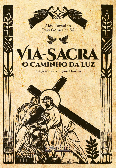 VIA SACRA - O CAMINHO DA LUZ