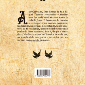 Alternative view of VIA SACRA - O CAMINHO DA LUZ