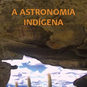 ASTRONOMIA INDÍGENA (A)