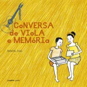 CONVERSA DE VIOLA E MEMORIA