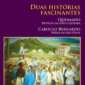 DUAS HISTÓRIAS FASCINANTES