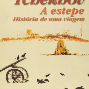ESTEPE (A) - A HISTÓRIA DE UMA VIAGEM