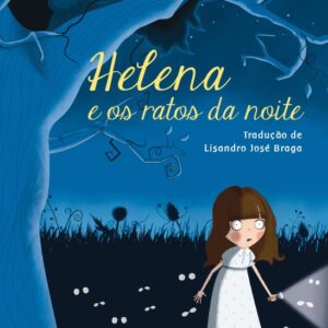 HELENA E OS RATOS DA NOITE