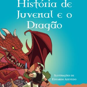 HISTÓRIA DE JUVENAL E O DRAGÃO