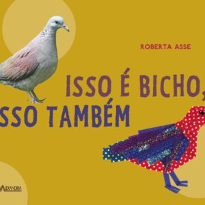 ISSO É BICHO, ISSO TAMBÉM