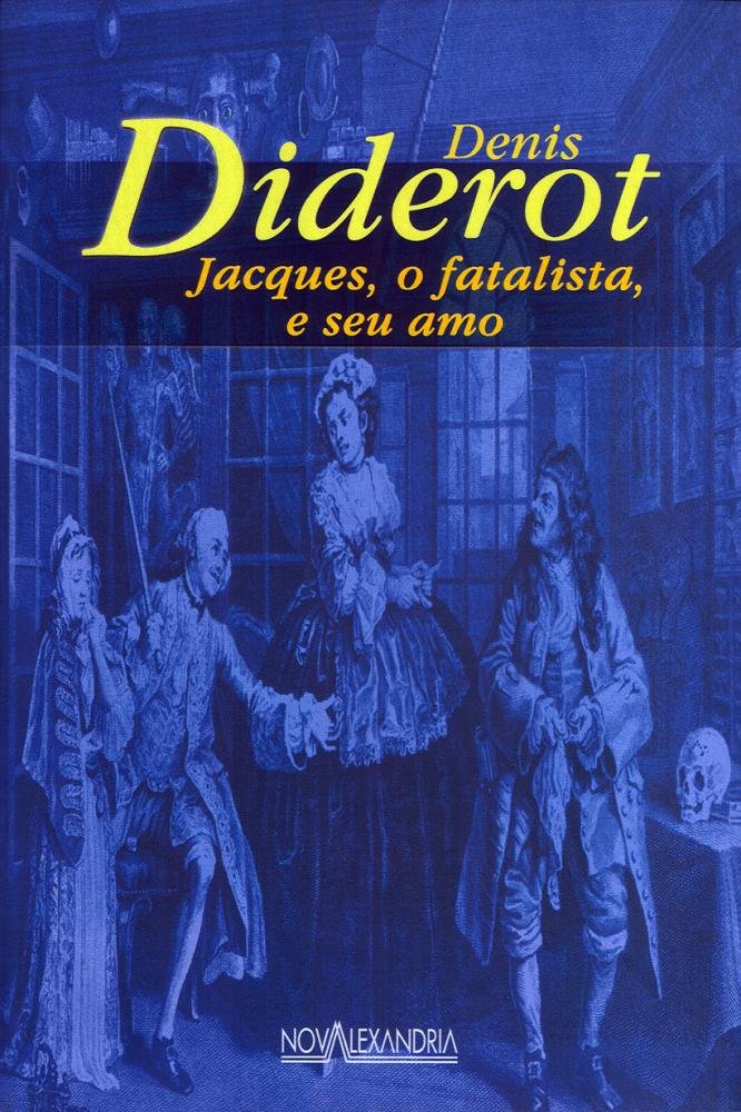 JACQUES, O FATALISTA E SEU AMO