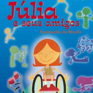 JÚLIA E SEUS AMIGOS