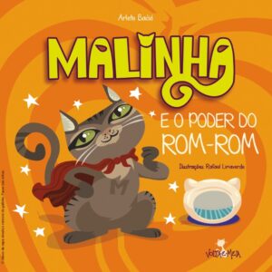 MALINHA E O PODER DO ROM-ROM