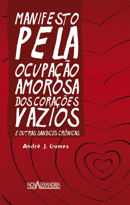 MANIFESTO PELA OCUPAÇÃO AMOROSA DOS CORAÇÕES VAZIOS