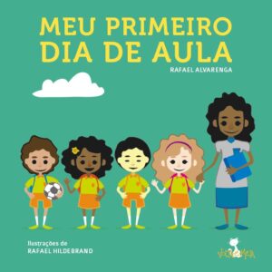 MEU PRIMEIRO DIA DE AULA