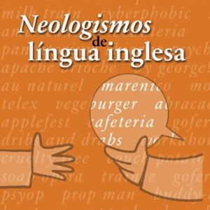 NEOLOGISMOS DE LÍNGUA INGLESA