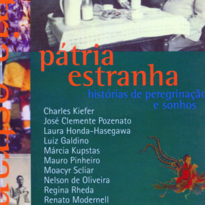 PÁTRIA ESTRANHA - HISTÓRIAS DE PEREGRINAÇÃO