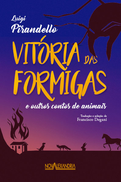 VITÓRIA DAS FORMIGAS E OUTROS CONTOS DE ANIMAIS